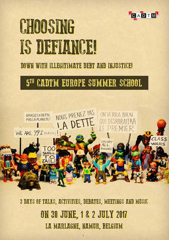 5th CADTM Europe Summer School Choosing is defiance